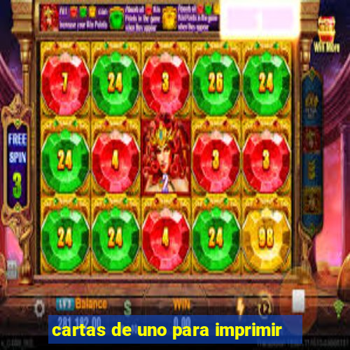 cartas de uno para imprimir